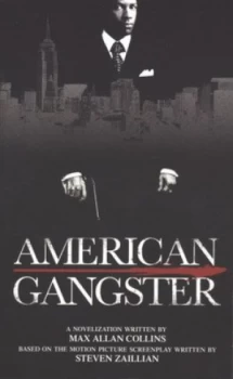 Image of American Gangster by Max Allan Collins and Steven Zaillian Book