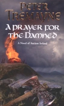 Image of A Prayer for the Damned by Peter Tremayne Book