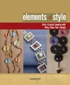 Image of elements of style knit and crochet jewelry with wire fiber felt and beads