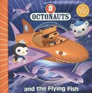 Image of Octonauts and the Flying Fish by Simon and Schuster UK Paperback