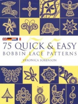 Image of 75 Quick and Easy Bobbin Lace Patterns by Veronica Sorenson Hardback