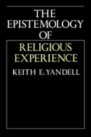 Image of The epistemology of religious experience by Keith E Yandell