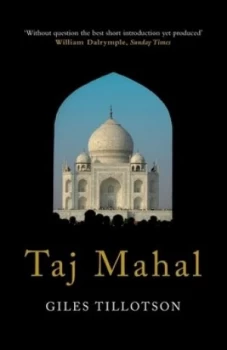 Image of Taj Mahal by Giles Tillotson Book