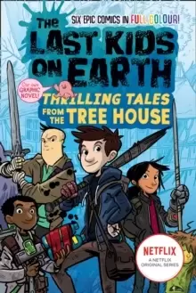 Image of The Last Kids on Earth: Thrilling Tales from the Tree House
