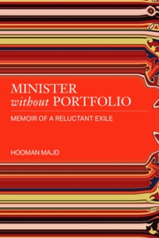 Image of Minister without Portfolio : Memoir of a Reluctant Exile Hardback
