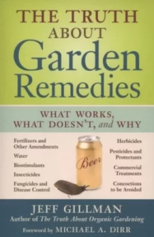 Image of The truth about garden remedies by Jeff Gillman
