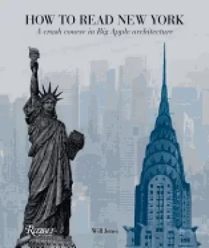 Image of how to read new york a crash course in big apple architecture