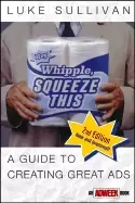 Image of hey whipple squeeze this a guide to creating great ads