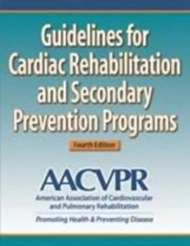 Image of Guidelines for Cardiac Rehabilitation and Secondary Prevention Programs by American Association of Cardiovascular and Pulmonary Rehabilitation Paperba