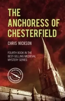 Image of The Anchoress of Chesterfield : John the Carpenter (Book 4)