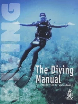 Image of The Diving Manual by Deric Ellerby and Paul Critcher and Bob Brading and Ian Legge and Bob Brading and Julian Calverley and Charles Hood Paperback