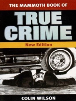 Image of The Mammoth Book of True Crime by Colin Wilson Paperback