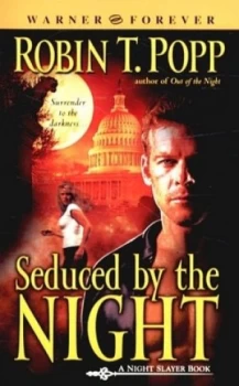 Image of Seduced by the Night by Robin T. Popp Book