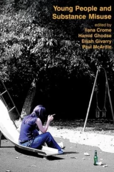 Image of Young People and Substance Misuse by Ilana Crome Book