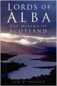 Image of Lords of Alba by Ian W. Walker Paperback
