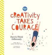 Image of creativity takes courage dare to think differently