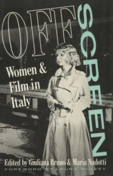 Image of Off Screen by Giuliana Bruno and Maria Nadotti Book