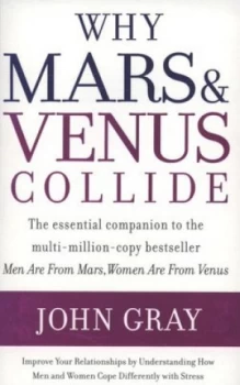 Image of Why Mars and Venus Collide by John Gray Paperback