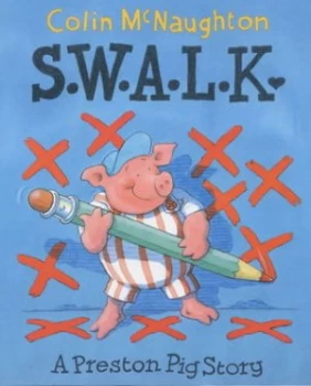 Image of S.W.A.L.K by Colin Mcnaughton Hardback