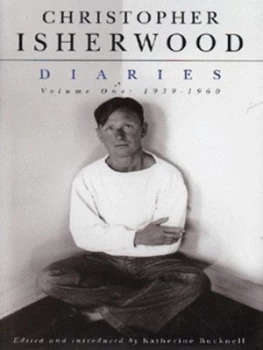 Image of Christopher Isherwood Vol. 1 1939 1960 by Christopher Isherwood and Katherine Bucknell Hardback