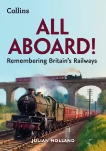 Image of All Aboard! : Remembering Britain's Railways