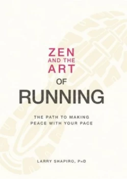 Image of Zen and the Art of Running by Larry Shapiro Paperback