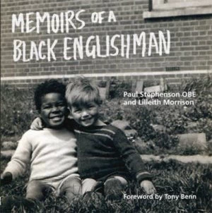 Image of Memoirs of a Black Englishman by Paul Stephenson and Lilleith Morrison Paperback
