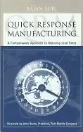 Image of quick response manufacturing a companywide approach to reducing lead times