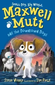 Image of Maxwell Mutt and the Downtown Dogs