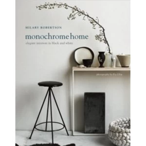 Image of Monochrome Home : Elegant Interiors in Black and White