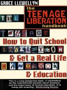 Image of The Teenage Liberation Handbook by Grace Llewellyn Paperback