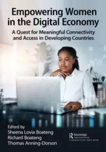 Image of Empowering Women in the Digital Economy : A Quest for Meaningful Connectivity and Access in Developing Countries