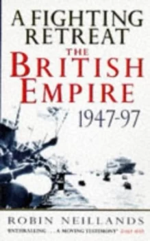 Image of A Fighting Retreat by Robin Neillands Paperback