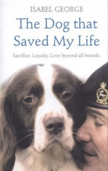 Image of The Dog That Saved My Life by Isabel George Paperback