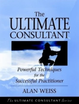 Image of The Ultimate Consultant by Alan Weiss Paperback
