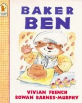 Image of Baker Ben by Vivian French and Rowan Barnes-Murphy Paperback