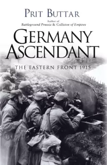 Image of Germany Ascendant : The Eastern Front 1915