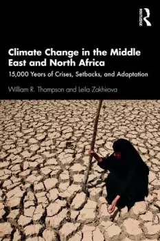 Image of Climate Change in the Middle East and North Africa15 000 Years of Crises Setbacks and Adaptation