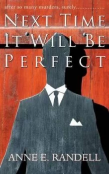 Image of Next Time It Will Be Perfect by Anne E. Randell Paperback