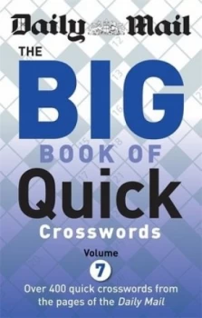 Image of Daily Mail Big Book of Quick Crosswords Volume 7 by Daily Mail Book