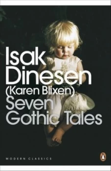 Image of Seven Gothic Tales by Isak Dinesen Book