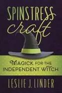 Image of spinstress craft magick for the independent witch