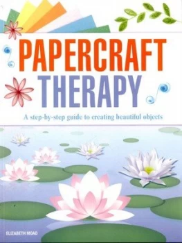 Image of Papercraft Therapy by Elizabeth Moad Book