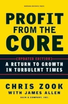Image of Profit from the Core : A Return to Growth in Turbulent Times