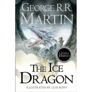 Image of The Ice Dragon by George R. R Martin Hardback