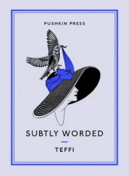 Image of Subtly Worded and Other Stories by Teffi Paperback