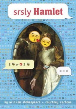 Image of Srsly Hamlet by William Shakespeare Hardback
