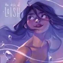 Image of The Style of Loish : Finding your artistic voice
