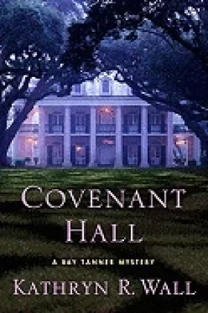 Image of covenant hall a bay tanner mystery