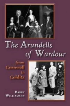 Image of The Arundells of Wardour by Barry Williamson Paperback
